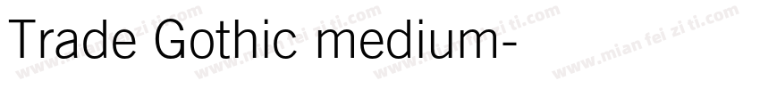 Trade Gothic medium字体转换